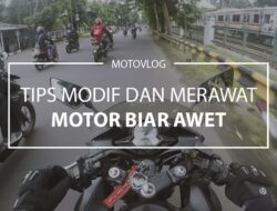 Cara Merawat Modifikasi Motor Agar Lebih Awet: Panduan Lengkap untuk Performa Optimal dan Umur Panjang
